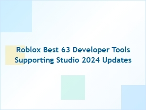 Best Roblox Developer Tools for Studio 2024