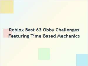 Best Time-Based 63 Obby Challenges on Roblox