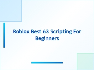 Roblox 63 Scripting for Beginners
