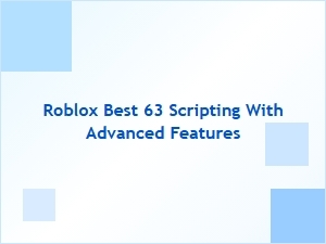 Master Advanced Roblox 63 Scripting Techniques